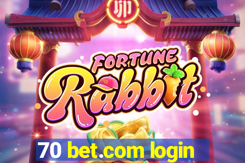 70 bet.com login